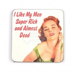Untersetzer “I like my men super rich“ - 50`s 