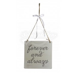 Schild ''Forever and always''