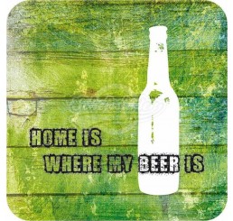 Bierdeckel "Home is where my Beer is"