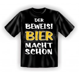 T-Shirt "Der Beweis Bier macht schön" - versch. Größen