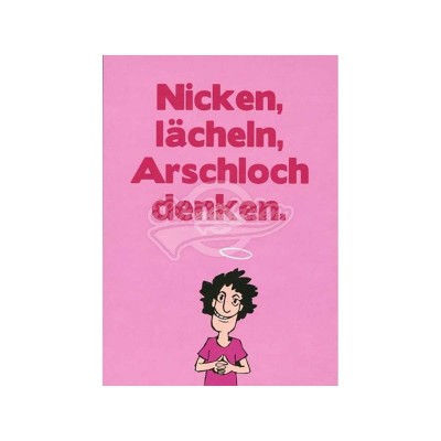 Postkarte "Nicken, lächeln, Arschloch denken"