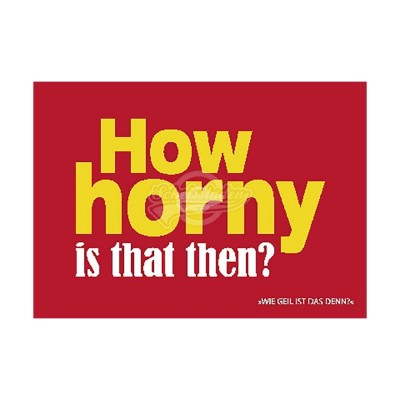 Postkarte Forbetter Your English "How horny is that then"